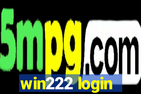 win222 login