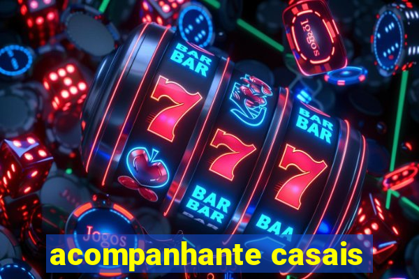 acompanhante casais