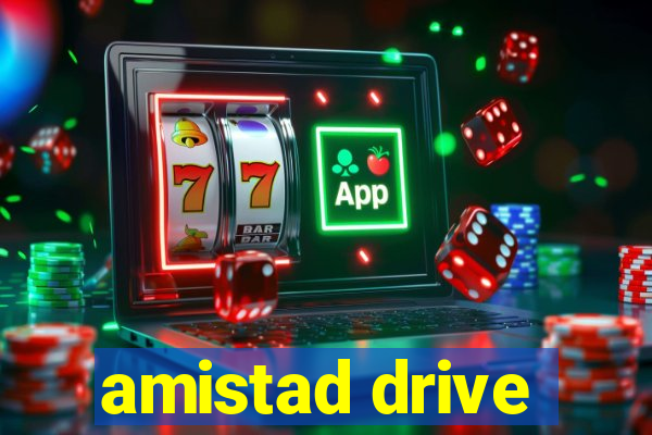 amistad drive