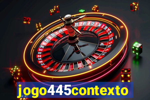 jogo445contexto