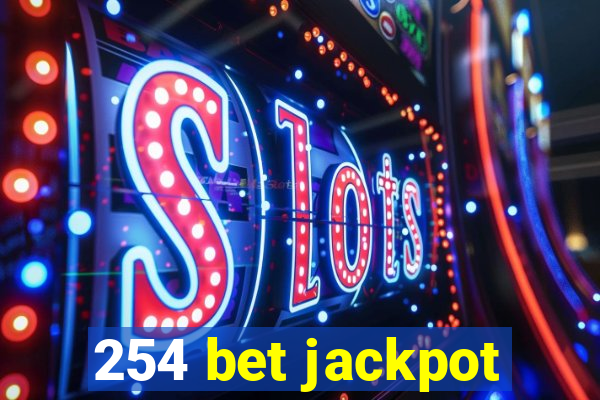 254 bet jackpot