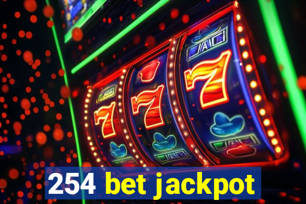 254 bet jackpot