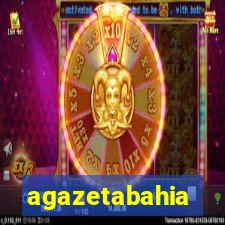 agazetabahia