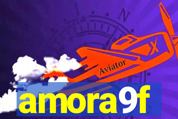 amora9f