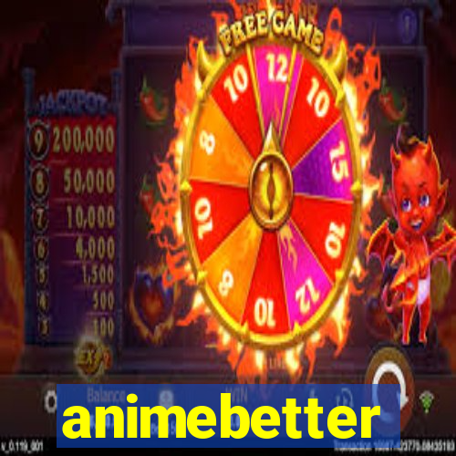 animebetter