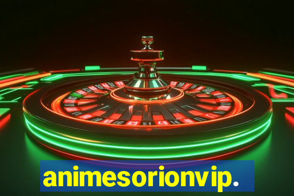 animesorionvip.net