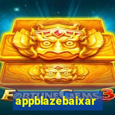 appblazebaixar