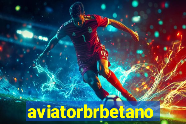 aviatorbrbetano