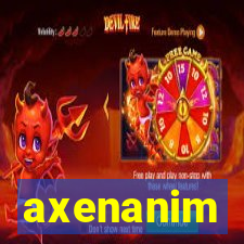 axenanim