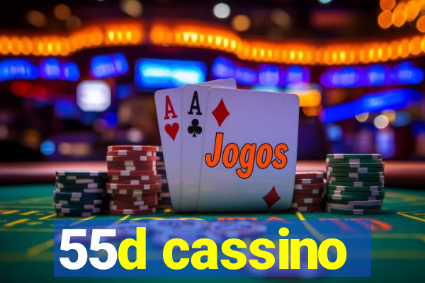 55d cassino