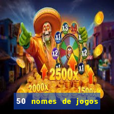 50 nomes de jogos com bola