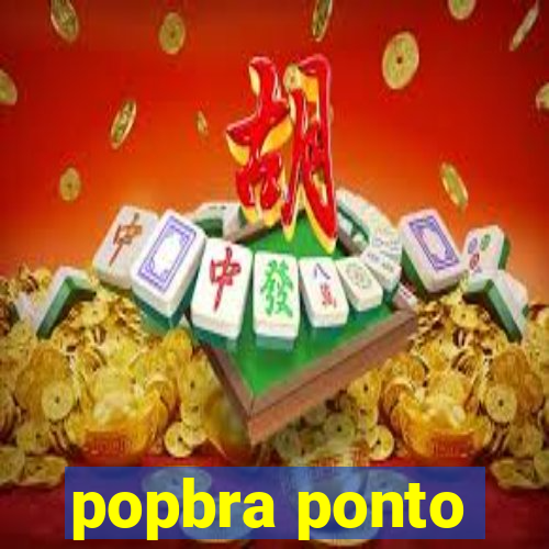 popbra ponto