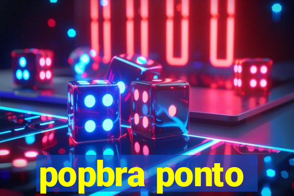 popbra ponto