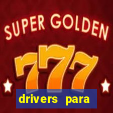 drivers para windows 7 64 bits