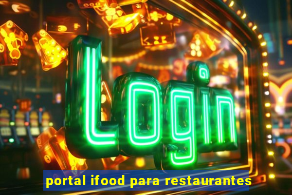 portal ifood para restaurantes