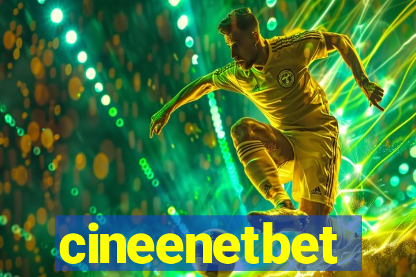 cineenetbet