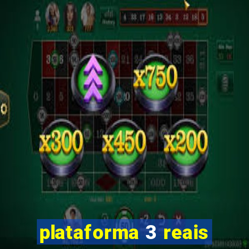 plataforma 3 reais