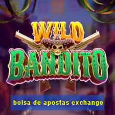 bolsa de apostas exchange