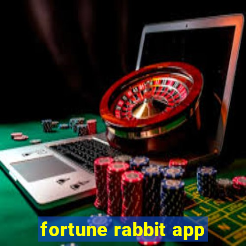 fortune rabbit app