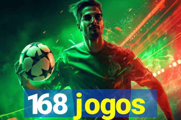 168 jogos