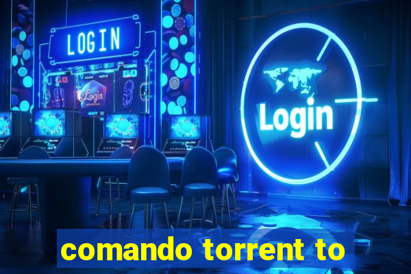 comando torrent to