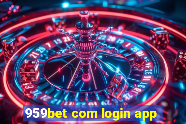 959bet com login app