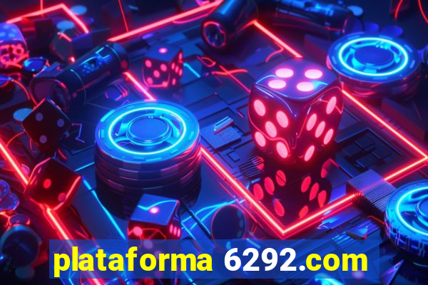 plataforma 6292.com