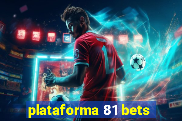 plataforma 81 bets