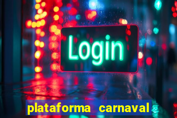 plataforma carnaval de ouro