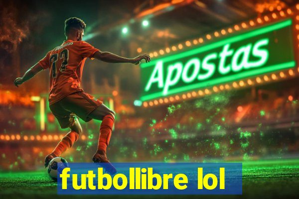 futbollibre lol