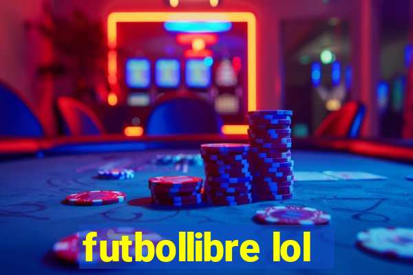 futbollibre lol