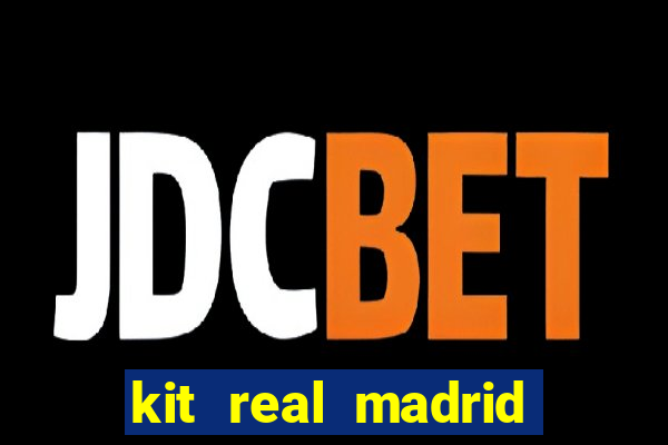 kit real madrid dls 18