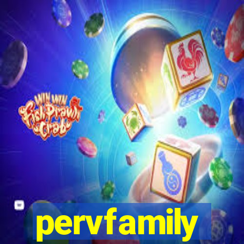 pervfamily