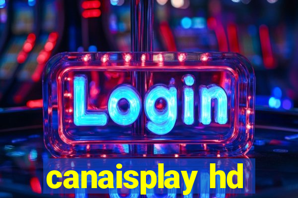 canaisplay hd