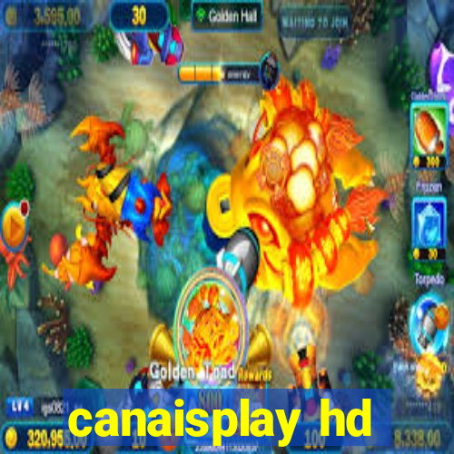 canaisplay hd