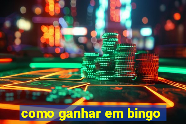 como ganhar em bingo