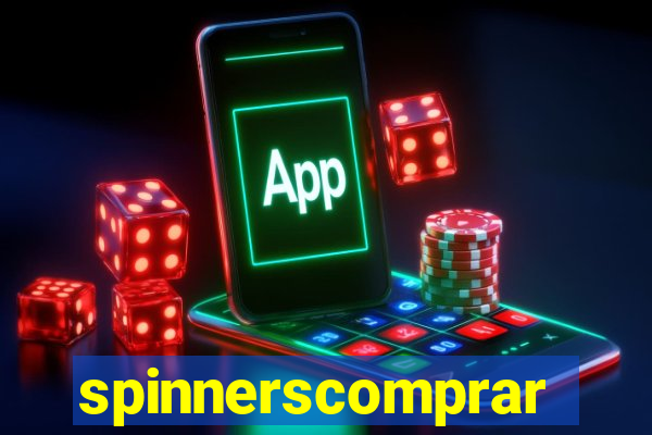 spinnerscomprar