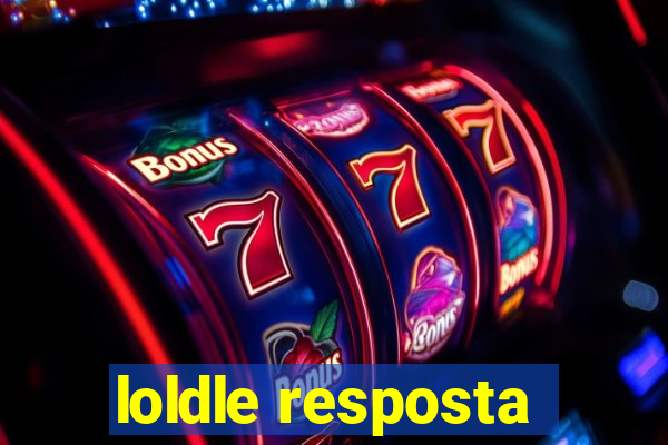 loldle resposta