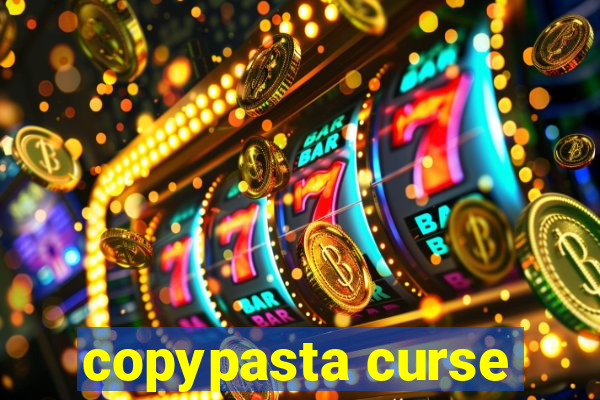 copypasta curse