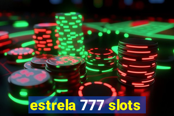 estrela 777 slots