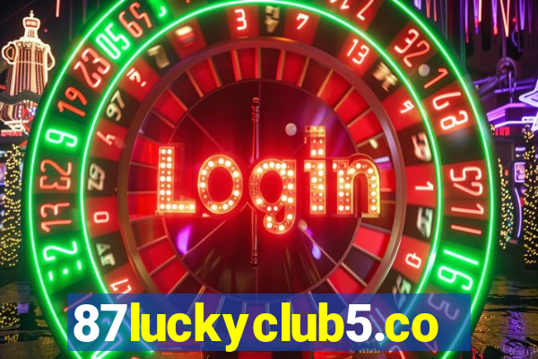 87luckyclub5.com