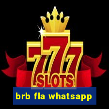 brb fla whatsapp