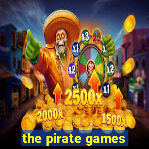 the pirate games