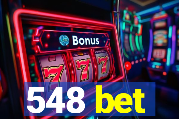 548 bet