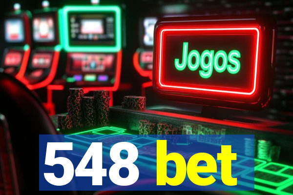 548 bet