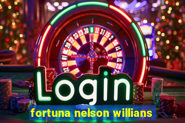 fortuna nelson willians