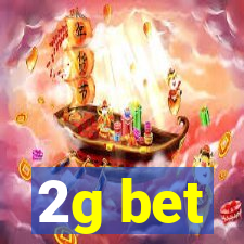 2g bet