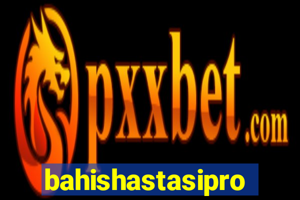 bahishastasipro.info