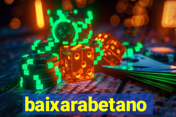 baixarabetano