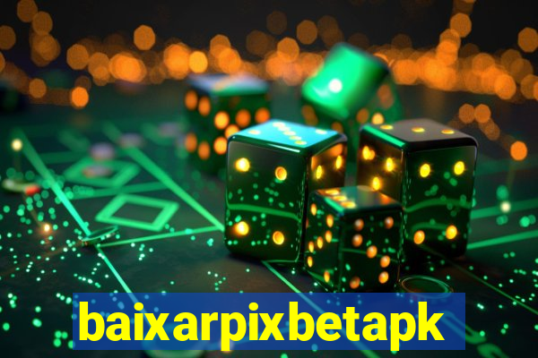 baixarpixbetapk